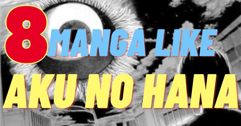 Manga like Aku no Hana